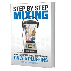 Step By Step Mixing: How to Create Great Mixes Using Only 5 Plug-ins book