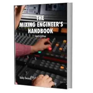 The Mixing Engineer's Handbook - home audio recording book