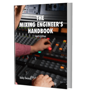 The Mixing Engineer's Handbook - home audio recording book