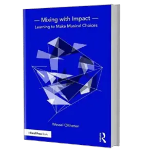 Mixing with Impact: Learning to Make Musical Choices book